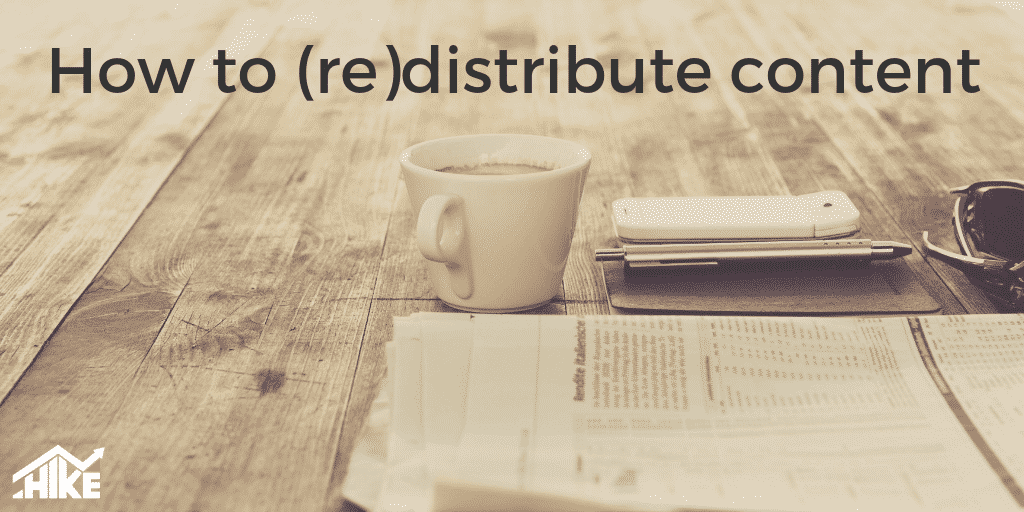 How to (re)distribute content