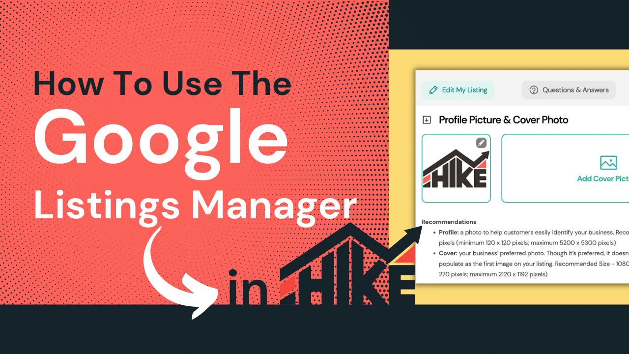 How To Use The Google Listings Manager in Hike